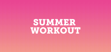 Summer Workout